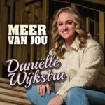 ARTWORK: Daniëlle Wijkstra - Meer Van Jou Meer Van Jou - Single