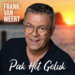 Frank van Weert - Pak Het Geluk [Cover 3000x3000px]